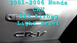 20012006 Honda CRV SRS Airbag Light Reset [upl. by Enaasiali665]