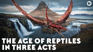 The Age of Reptiles in Three Acts [upl. by Ericka]