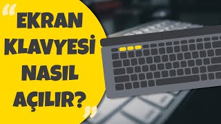 EKRAN KLAVYESİ AÇMA  KISAYOL TUŞU  WİNDOWS 10 EKRAN KLAVYESİ NASIL AÇILIR [upl. by Hoffert312]