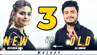 New vs Old 3 Bollywood Songs Mashup  Raj Barman feat Deepshikha  Bollywood Songs Medley [upl. by Ellerihs]