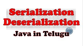 Serialization and Deserialization in Java in Telugu by Kotha Abhishek [upl. by Chipman692]