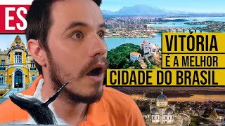 Por que VITÓRIA ES é a MELHOR CIDADE do Brasil PORTUGUÊS  INGLÊS [upl. by Vaenfila]