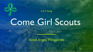 Girl Scouts Song with Lyrics Come Girl Scouts [upl. by Coonan581]