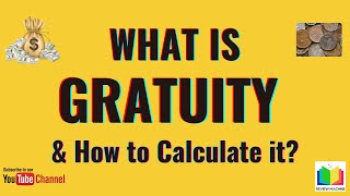 What is Gratuity and How to Calculate the Gratuity  Gratuity [upl. by Ripley752]