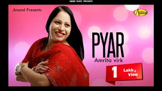 Amrita Virk  Pyar  New Punjabi Song 2017  Anand Music [upl. by Homovec]