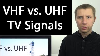 VHF vs UHF TV Bands  Antenna TV Viewers Should Know The Difference [upl. by Ahsam]