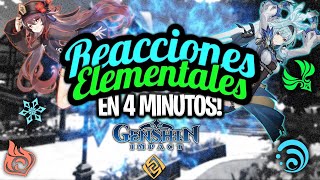 REACCIÓNES ELEMENTALES EN 4 MINUTOS ❄️💧🔥⚡🌪️🪨  Genshin Impact  Guía Reacciónes Elementales [upl. by Schaaff]