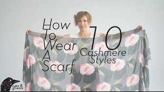 How to Wear a Scarf 10 Cashmere Styles [upl. by Shulman]