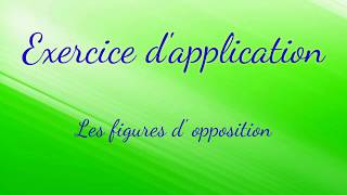 Les figures dopposition  Exercice dapplication [upl. by Kola]