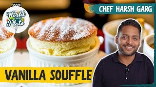 Vanilla Souffle  Dessert Recipe From France  The Foodie [upl. by Hoopen93]