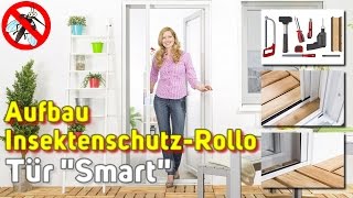 Fliegengitter Rollo Tür SMART  Montage Video [upl. by Barbie257]