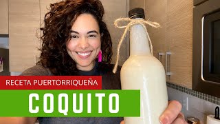 La MEJOR receta de coquito de Puerto Rico How to make the BEST Puertorican coquito [upl. by Adnuhsor]