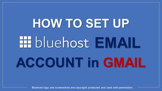 How to Set Up Bluehost Email Account in Gmail [upl. by Laleb541]