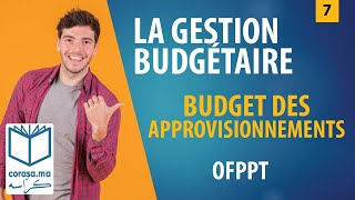 07  M20 LA GESTION BUDGÉTAIRE  Budget des approvisionnements 1  OFPPT [upl. by Artap]