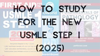 How To Study for The NEW USMLE Step 1 2025 [upl. by Ecirtael]