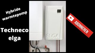 Techneco Elga hybride warmtepomp [upl. by Leynwad]