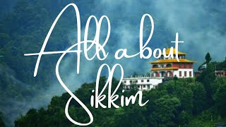 All about sikkim [upl. by Eneirda939]