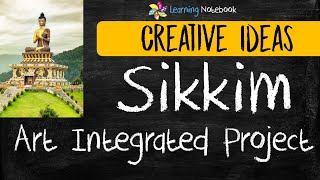 Sikkim Art Integrated Project  NCERT  CBSE  Creative ideas [upl. by Nissensohn629]