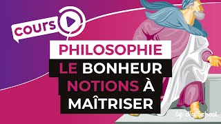 Le Bonheur  notions à maîtriser  Philosophie  digiSchool [upl. by Rillings775]