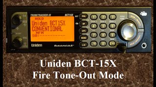 UNIDEN BCT15X SCANNER  TONE OUT MODE [upl. by Aicram]