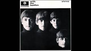 The Beatles  With The Beatles 1962  Complete Album UNPUBLISHED VERSION [upl. by Asehr]