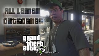 All Lamar cutscenes  Gta v [upl. by Sonstrom]