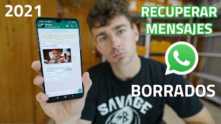 Cómo RECUPERAR MENSAJES y CONVERSACIONES BORRADAS de WHATSAPP 2021  Tutorial Explicado [upl. by Vitek597]