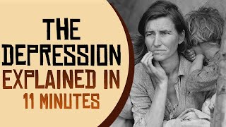 The Great Depression Explained in 11 Minutes [upl. by Tudela310]