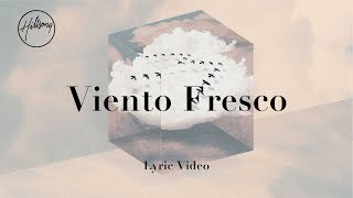 Viento Fresco Official Lyric Video  Hillsong Worship [upl. by Cadmarr]