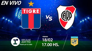 TIGRE VS RIVER  EN VIVO  LIGA PROFESIONAL [upl. by Abbottson]