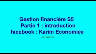 Gestion financière partie 1 introduction [upl. by Erdda]