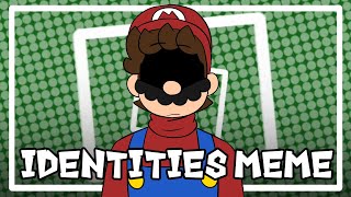 identities meme  super mario  mario aus [upl. by Sueddaht]