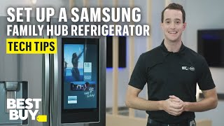 Setting Up Your Samsung Family Hub Refrigerator  Tech Tips from Best Buy [upl. by Calvinna]