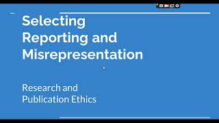 Selective Reporting and Misrepresentation of data Research and Publication ethics Phd coursework [upl. by Edrea217]