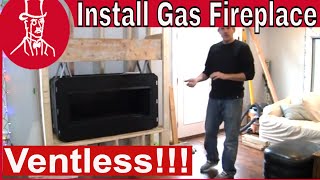 How to Install a Ventless Natural Gas Fireplace [upl. by Ajiram]