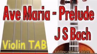 Ave Maria  Prelude  J S Bach  Violin  Play Along Tab Tutorial [upl. by Mace129]