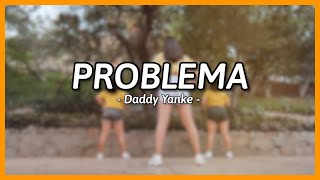 PROBLEMA  Daddy Yankee  Coreografía Valeria Maru [upl. by Sergei]