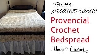 Provincial Crochet Bedspread Pattern Product Review PB094 [upl. by Alysoun682]