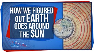 How We Figured Out That Earth Goes Around the Sun [upl. by Pantheas]