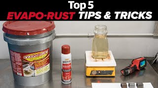 Rust Removal  Top 5 Tips amp Tricks for Removing Rust With EvapoRust [upl. by Riggs]