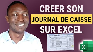 Comment créer un JOURNAL DE CAISSE sur Excel [upl. by Rolo]