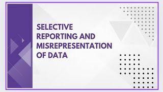 Selective reporting and misrepresentation of data [upl. by Nesral]