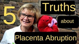 Placenta Abruption The 5 Truths You Need To Know [upl. by Diskson454]