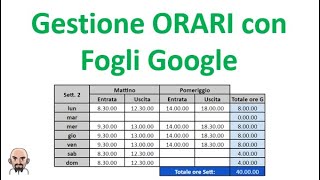 Gestione ORARI con Fogli Google [upl. by Wamsley]