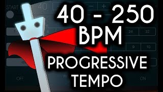 40  250 BPM Progressive Tempo [upl. by Ellennoj896]