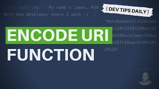 DevTips Daily The Encode URI function [upl. by Nodarb469]