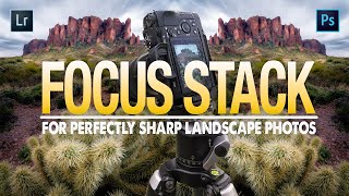 How I FOCUS STACK for Perfectly SHARP Landscape Photos [upl. by Sine752]