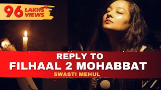 Reply To Filhaal2 Mohabbat  Swasti Mehul [upl. by Rothstein334]