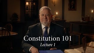 Constitution 101  Lecture 1 [upl. by Effie]