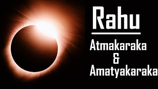 Rahu🌘 AtmakarakaAmatyakaraka [upl. by Wey320]